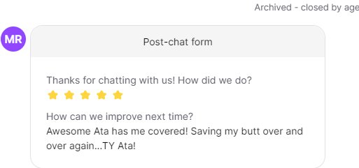 Post-chat 5-star: Awesome Ata has me covered! Saving my butt over and over again